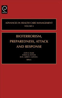 Bioterrorism, preparedness, attack and response /