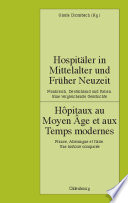 Hospitäler in mittelalter und früher neuzeit : Frankreich, Deutschland und Italien: eine vergleichende geschichte /