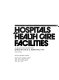 Hospitals and health care facilities /