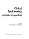 Clinical engineering : principles and practices /