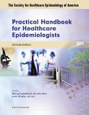 Practical handbook for healthcare epidemiologists /