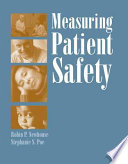 Measuring patient safety /