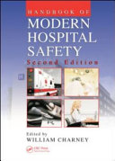 Handbook of modern hospital safety /