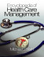 Encyclopedia of health care management /