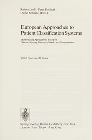 European approaches to patient classification systems : methods and applications based on disease severity, resource needs, and consequences /