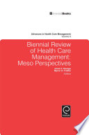 Biennial review of health care management : meso perspective /