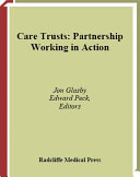 Care trusts : partnership working in action /