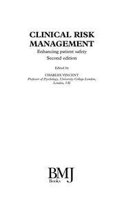 Clinical risk management : enhancing patient safety /