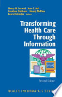 Transforming health care through information /