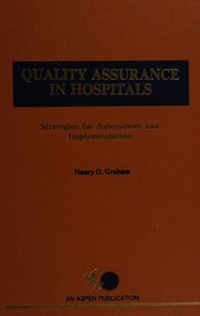 Quality assurance in hospitals : strategies for assessment and implementation /