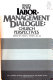 Issues in the labor-management dialogue--church perspectives /
