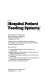 Hospital patient feeding systems : proceedings of a symposium held at Radisson South Hotel, Minneapolis, Minnesota, October 19-21, 1981 /