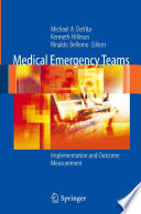 Medical emergency teams : implementation and outcome measurement /