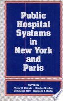 Public hospital systems in New York and Paris /