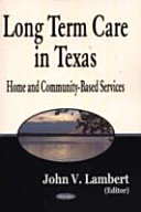 Long-term care in Texas : home and community-based services /