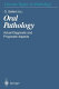 Oral pathology : actual diagnostic and prognostic aspects /