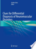 Clues for Differential Diagnosis of Neuromuscular Disorders /