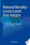 Maternal Mortality - Lessons Learnt from Autopsy /