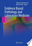 Evidence based pathology and laboratory medicine /