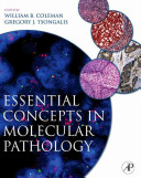 Essential concepts in molecular pathology /