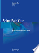 Spine Pain Care : A Comprehensive Clinical Guide /