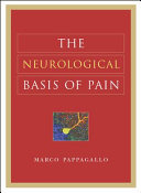 The neurological basis of pain /
