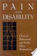 Pain and disability : clinical, behavioral, and public policy perspectives /