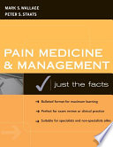 Pain medicine and management : just the facts /