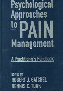 Psychological approaches to pain management : a practitioner's handbook /