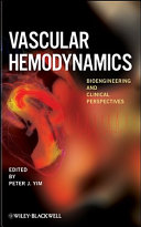 Vascular hemodynamics : bioengineering and clinical perspectives /