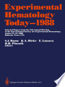 Experimental hematology today, 1988 : selected papers from the 17th annual meeting of the International Society for Experimental Hematology, August 21-25, 1988, Houston, Texas, USA /