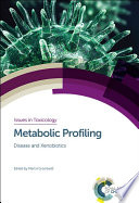 Metabolic profiling : disease and xenobiotics /