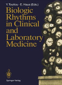 Biologic rhythms in clinical and laboratory medicine /