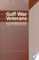 Gulf War veterans : treating symptoms and syndromes /