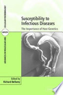 Susceptibility to infectious diseases : the importance of host genetics /