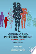 Genomic and precision medicine.