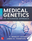 Medical genetics : an integrated approach /