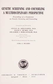 Genetic screening and counseling : a multidisciplinary perspective : proceedings of a conference on genetic screening and counseling /