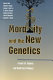 Morality and the new genetics : a guide for students and health care providers /