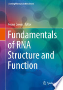 Fundamentals of RNA Structure and Function /