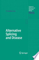Alternative splicing and disease /