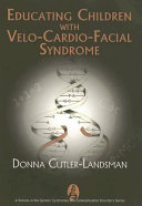 Educating children with velo-cardio-facial syndrome /