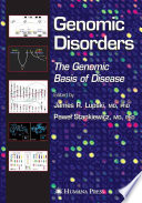Genomic disorders : the genomic basis of disease /