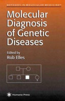 Molecular diagnosis of genetic diseases /