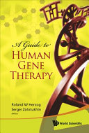 A guide to human gene therapy /