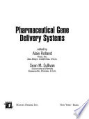 Pharmaceutical gene delivery systems /