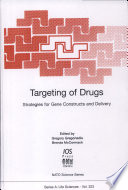 Targeting of drugs : strategies for gene constructs and delivery /