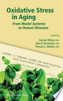 Oxidative stress in aging : from model systems to human diseases /
