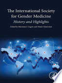 The international society for gender medicine : history and highlights /