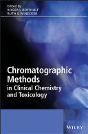 Chromatographic methods in clinical chemistry and toxicology /